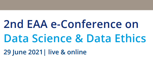 EAA e-Conference on Data Science & Data Ethics